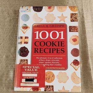 1001 Cookie Recipes Cookbook by Gregg Gillespie